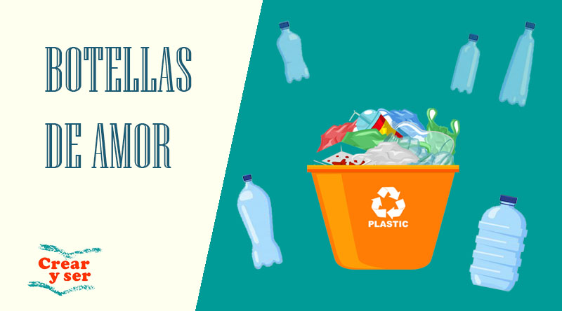 Proyecto Desplastificate-Botellas de Amor